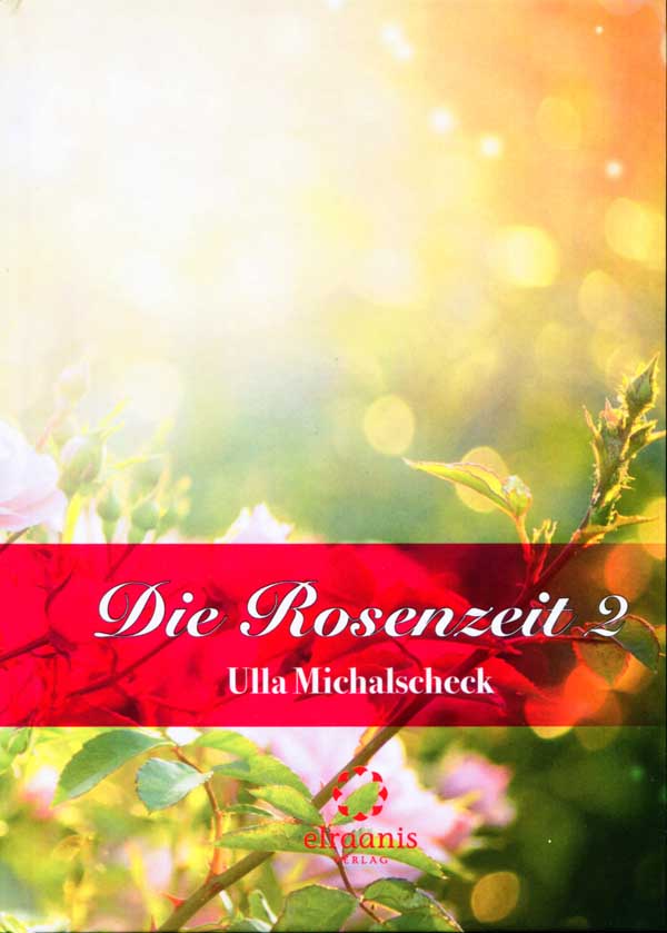 Buch "Der Rosengarten" von Ulla Michalschek